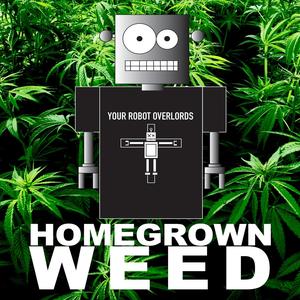 Home Grown Weed