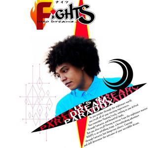 FiGHTS Into Dreams (Explicit)