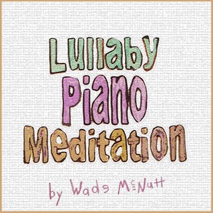 Lullaby Piano Meditation