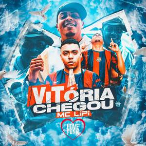 Vitória Chegou (Explicit)