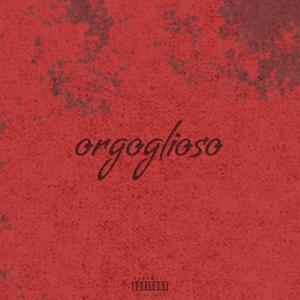 orgoglioso (Explicit)