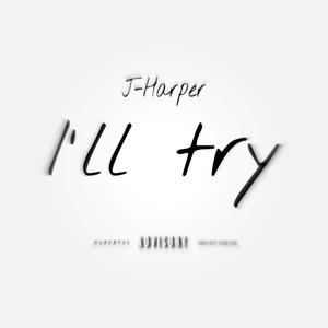 I'll Try (Explicit)