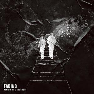 FADING(feat. Bhoshots) (Explicit)