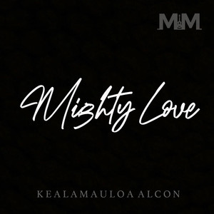 Mighty Love