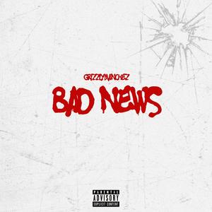 Bad News (Explicit)