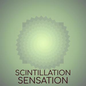 Scintillation Sensation