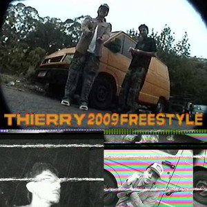 Thierry 2009 Freestyle (Explicit)