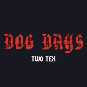 Dog Days Dirty Mix (Explicit)