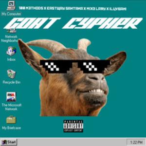 GOAT CYPHER (feat. Mike Lary, Bani, 100 Methods & Eastway Santana) (Explicit)
