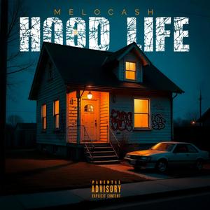 Hood Lif3 (Explicit)