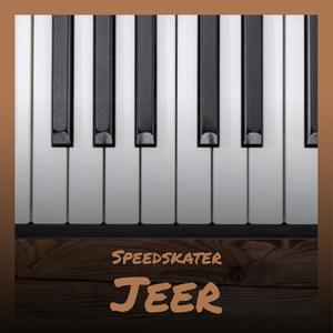 Speedskater Jeer