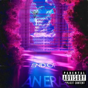 END OF AN ERA (Explicit)