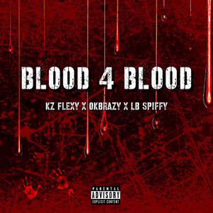 Blood For Blood (Explicit)