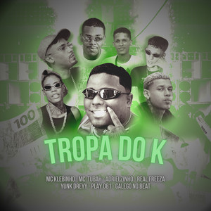 Tropa do K (Explicit)