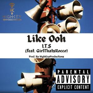 Like Ooh (Explicit)