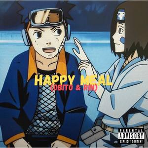 HAPPY MEAL (OBITO & RIN) (feat. Jsplit) (Explicit)