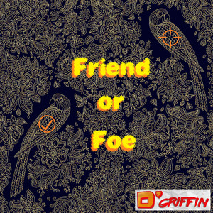 Friend or Foe