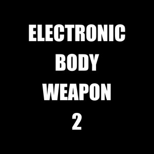 Electronic Body Weapon 2