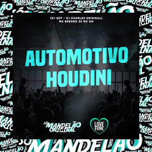 Automotivo Houdini (Explicit)