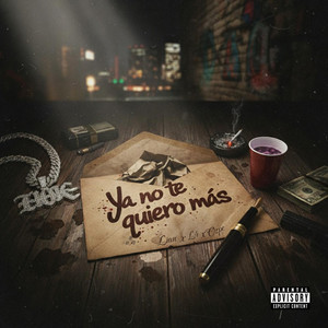 YA NO TE QUIERO MAS (Explicit)