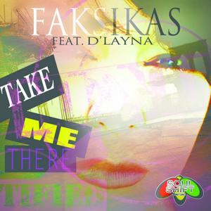 Take Me There Feat. D'Layna