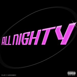 All Nighty(feat. Woodsboy) (Explicit)