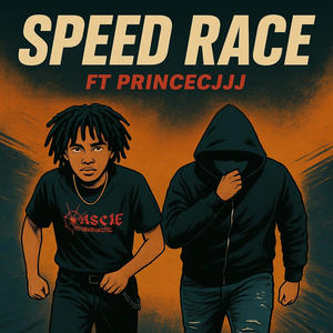 Speed race (feat. Princecjjj) (Explicit)