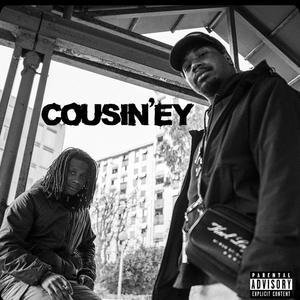 COUSIN'EY (Explicit)