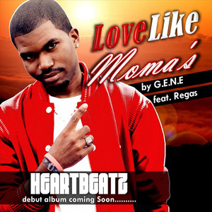 Love Like Moma's(feat. Regas)
