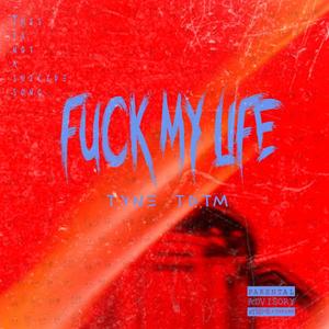 **** My Life (Explicit)