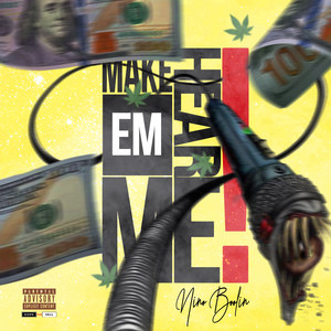 Make 'em Hear Me (Explicit)