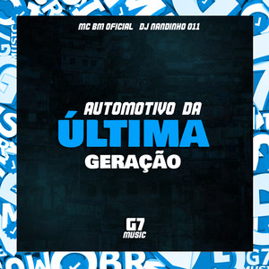 Automotivo da Última Geração (Explicit)