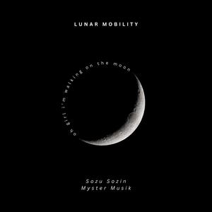 Lunar Mobility (feat. Myster Musik)