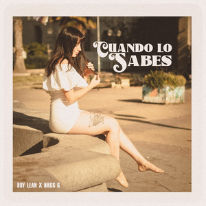 Cuando Lo Sabes (Explicit)