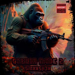 Gorilla Mode 2 (Explicit)