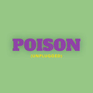 Poison (Unplugged)