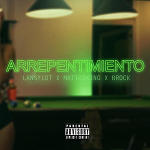 Arrepentimiento (feat. Lansylot & Matiasking) [Explicit]