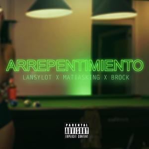 Arrepentimiento (feat. Lansylot & Matiasking) (Explicit)