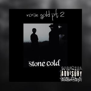 rose gold pt 2 (aka Stone Cold) [Explicit]