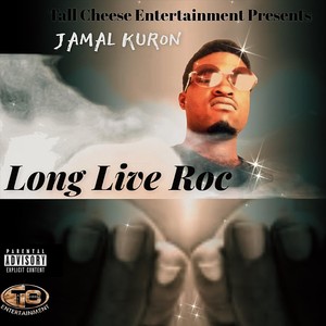 Long Live Roc (Explicit)