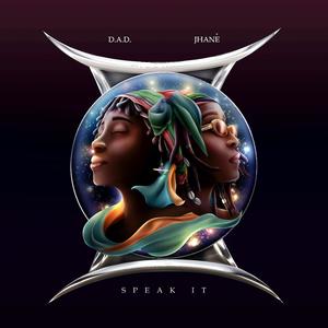 Speak It(feat. Jhane)