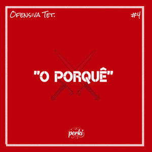 O Porquê (Explicit)