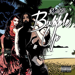 Bubble Up (Explicit)