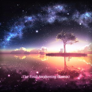 The Final Awakening (Remix)