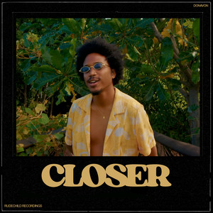 Closer