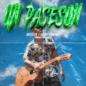 Un Paseson (Explicit)