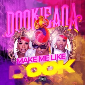 Make Me Like Dook (Explicit)