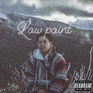 Low Point. (Explicit)