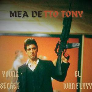 MEA DETTO TONY (feat. YoungSecret)