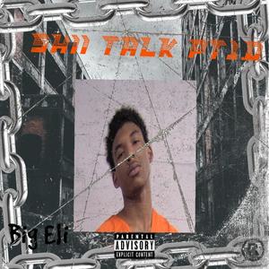 Shii Talk Pt. 1.0 (Explicit)